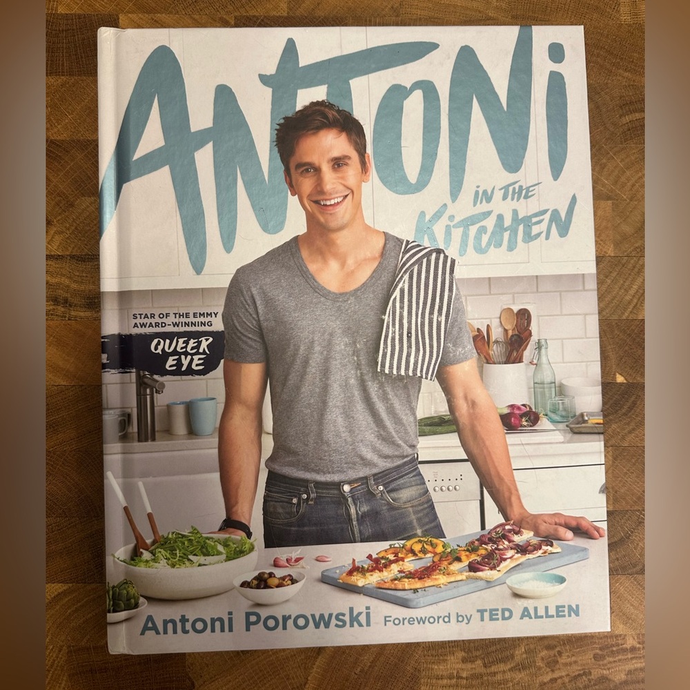 Antoni in the Kitchen Cookbook